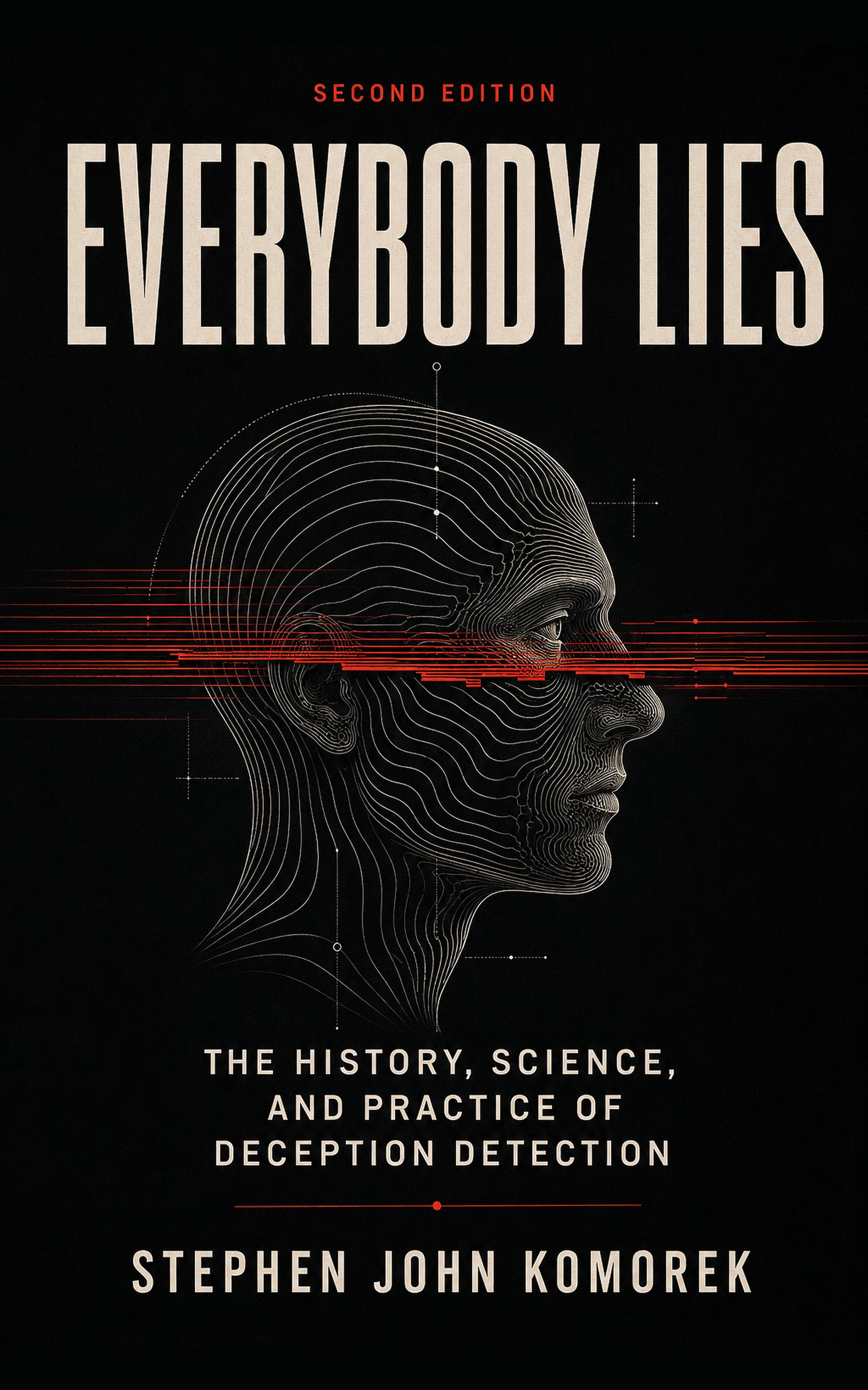 Everybody Lies by Stephen John Komorek